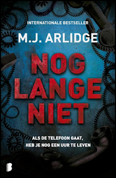 Nog lange niet - M.J. Arlidge - Boekerij