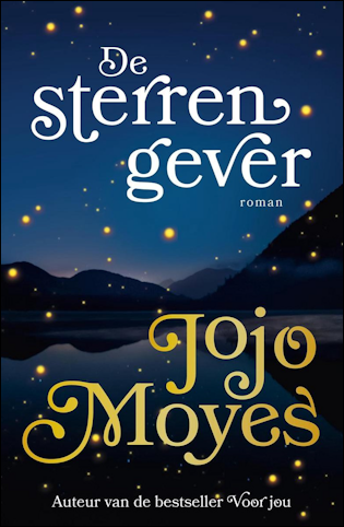 De sterrengever - Jojo Moyes - Nieuwe boekentips