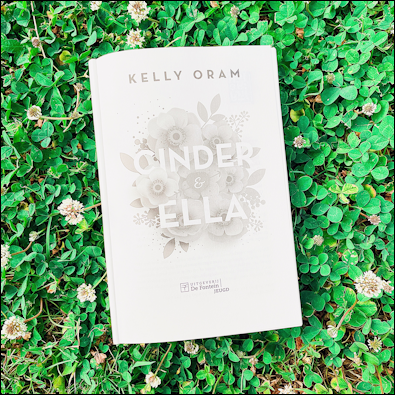 Favorieten juni - Cinder & Ella - Kelly Oram - De Fontein