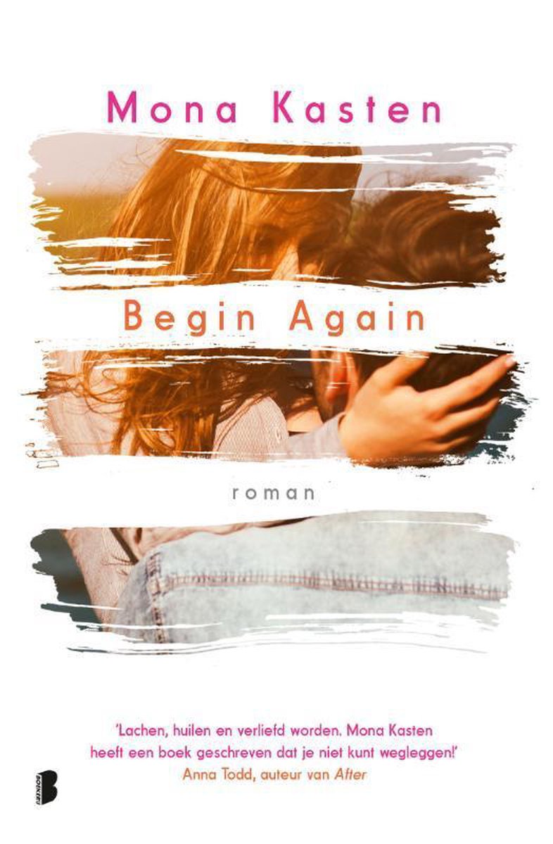 Begin Again - Mona Kasten - Boekerij