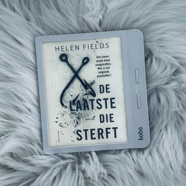 De laatste die sterft - Helen Fields