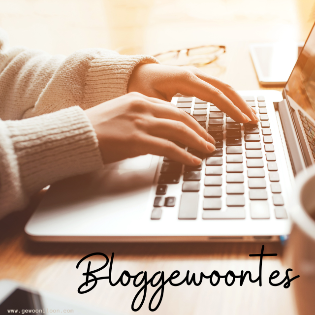 Bloggewoontes