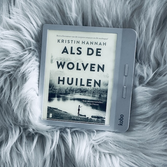 Als de wolven huilen - Kristin Hannah