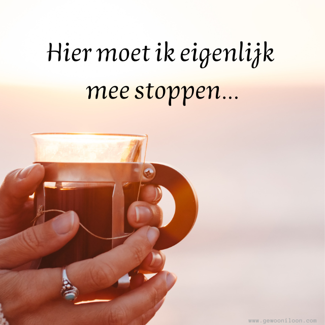 7 dingen die ik beter niet meer moet doen