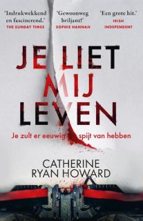 Je liet mij leven - Catherine Ryan Howard - Boekerij
